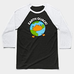 Earthquack Funny Earthquake Pun Baseball T-Shirt